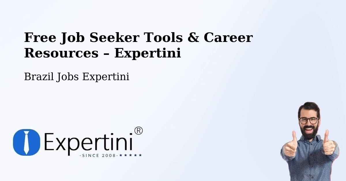 Free Job Seeker Tools & Career Resources – Ererê - Ererê, Brazil Jobs Expertini