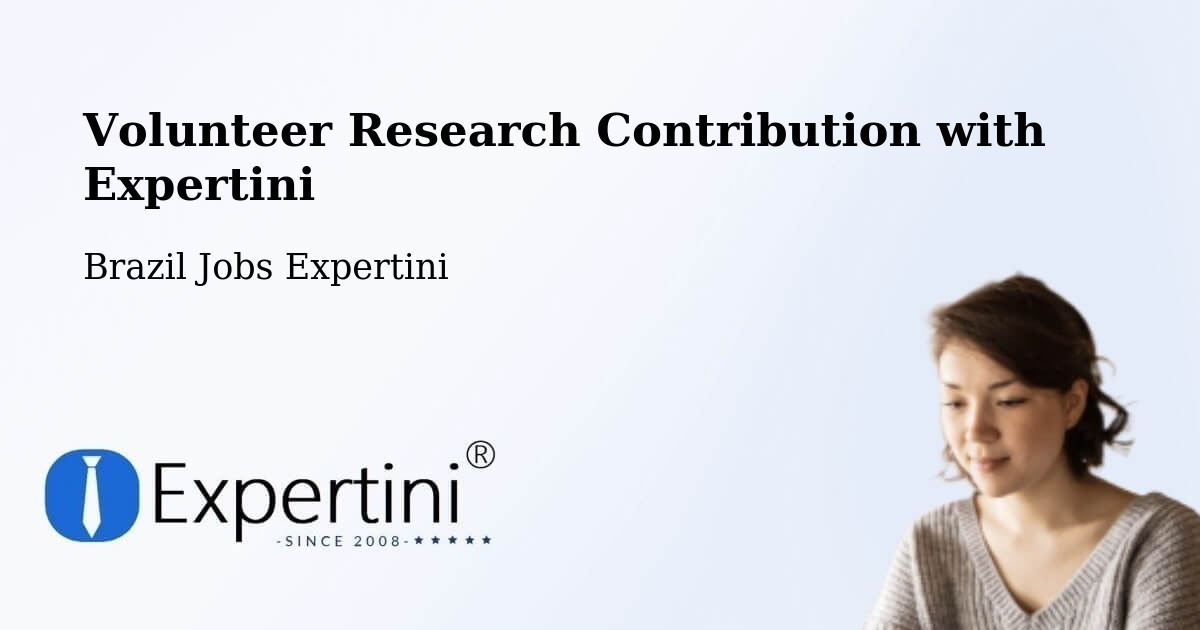 Volunteer Research Contribution Program – Ererê - Brazil Jobs Expertini